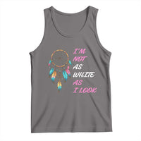Native American Heritage Tank Top I Am Not As White As I Look - Wonder Print Shop