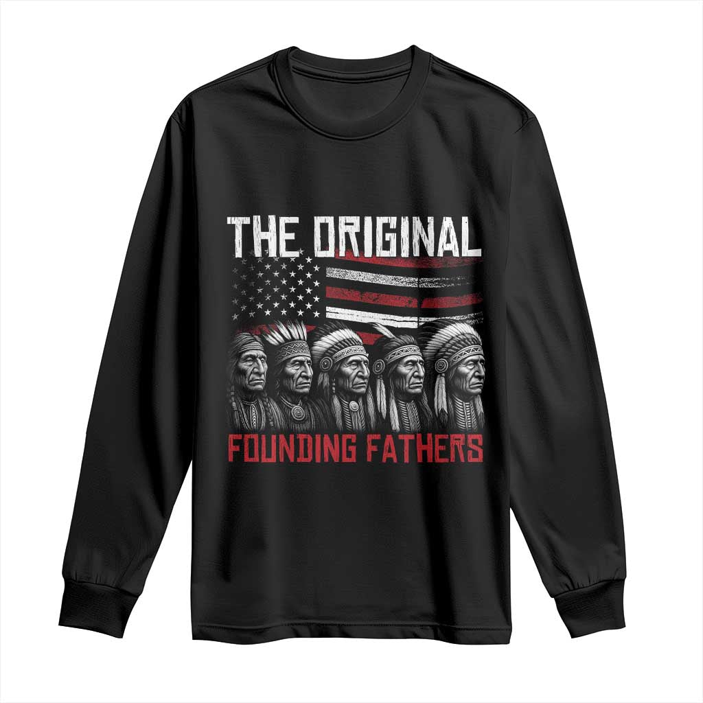 Native American Tribe Long Sleeve Shirt The Original Founding Fathers - Wonder Print Shop