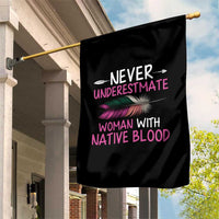 Native American Women Garden Flag Never Underestimate A Woman With Native Blood - Wonder Print Shop