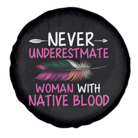 Native American Women Spare Tire Cover Never Underestimate A Woman With Native Blood - Wonder Print Shop