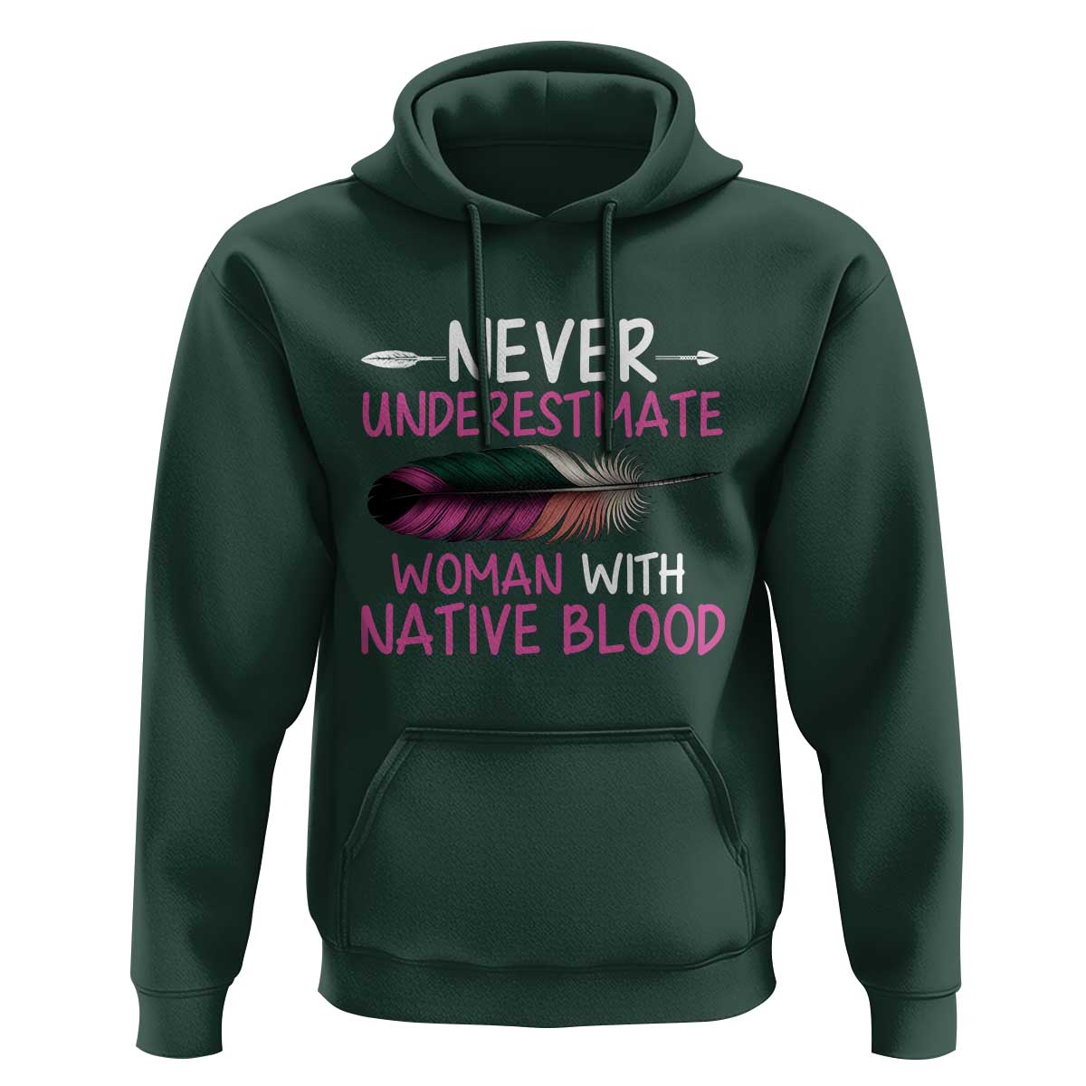 Native American Women Hoodie Never Underestimate A Woman With Native Blood - Wonder Print Shop