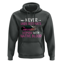 Native American Women Hoodie Never Underestimate A Woman With Native Blood - Wonder Print Shop