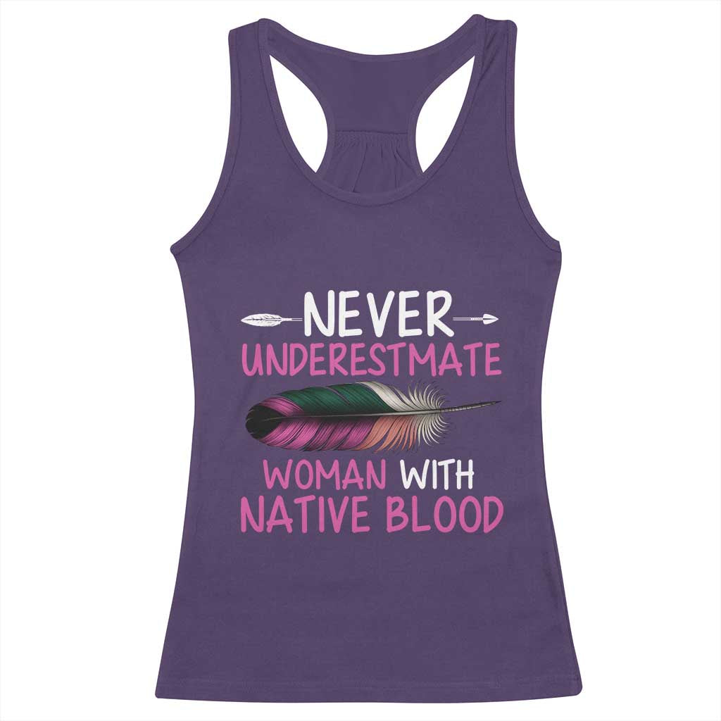 Native American Women Racerback Tank Top Never Underestimate A Woman With Native Blood - Wonder Print Shop