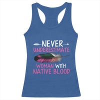 Native American Women Racerback Tank Top Never Underestimate A Woman With Native Blood - Wonder Print Shop