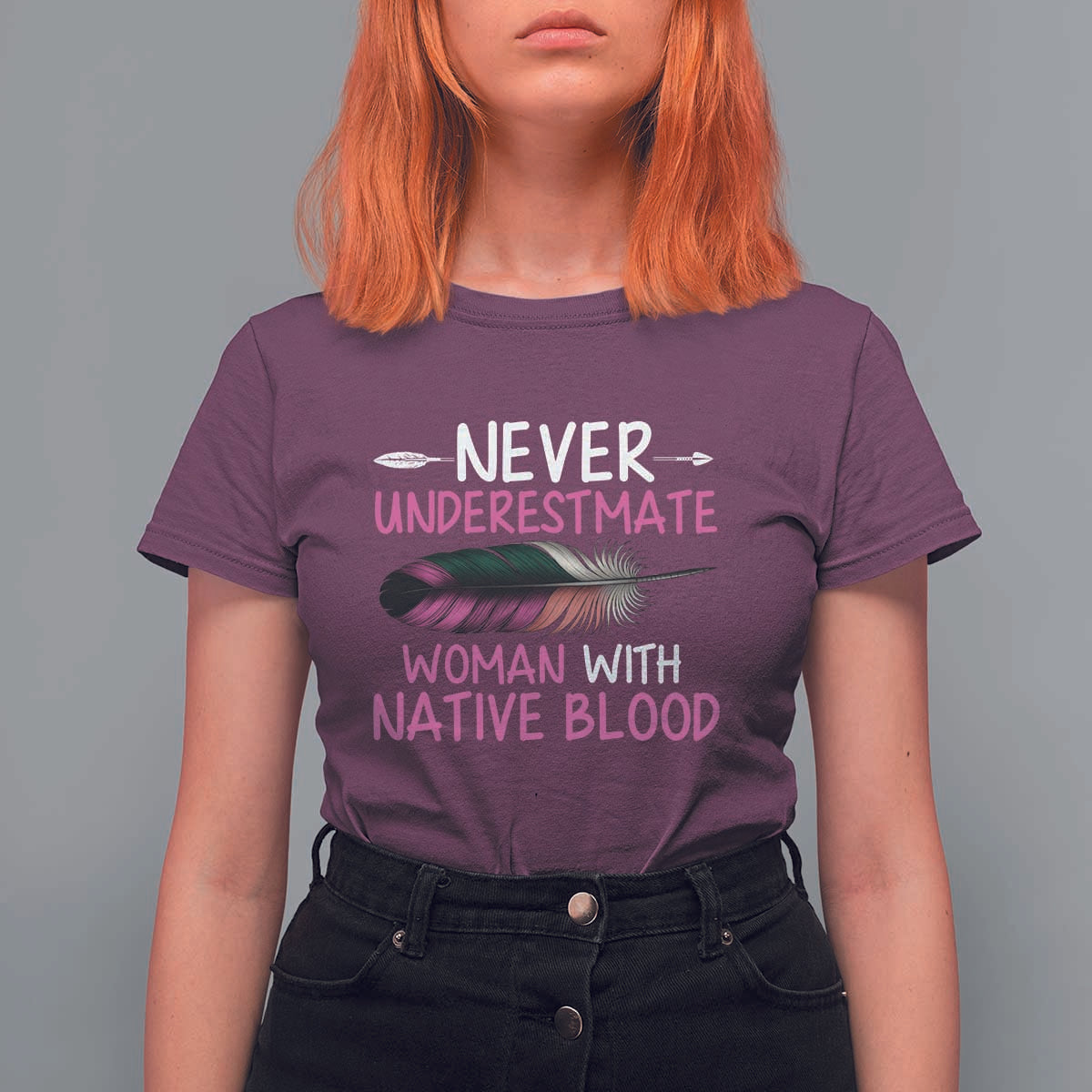 Native American Women T Shirt For Women Never Underestimate A Woman With Native Blood - Wonder Print Shop