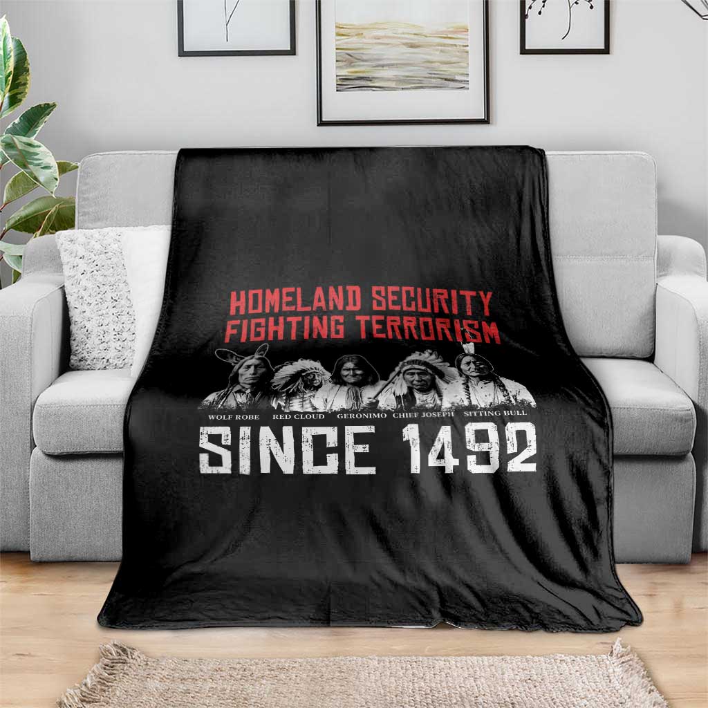 Native American Throw Blanket Homeland Security Fighting Terrorism Since 1492 - Wonder Print Shop