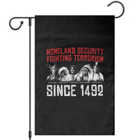Native American Garden Flag Homeland Security Fighting Terrorism Since 1492 - Wonder Print Shop