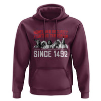 Native American Hoodie Homeland Security Fighting Terrorism Since 1492 - Wonder Print Shop