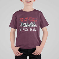 Native American T Shirt For Kid Homeland Security Fighting Terrorism Since 1492 - Wonder Print Shop