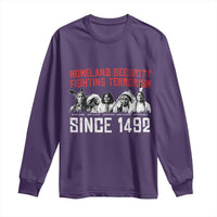 Native American Long Sleeve Shirt Homeland Security Fighting Terrorism Since 1492 - Wonder Print Shop