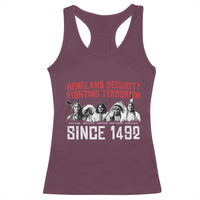 Native American Racerback Tank Top Homeland Security Fighting Terrorism Since 1492 - Wonder Print Shop