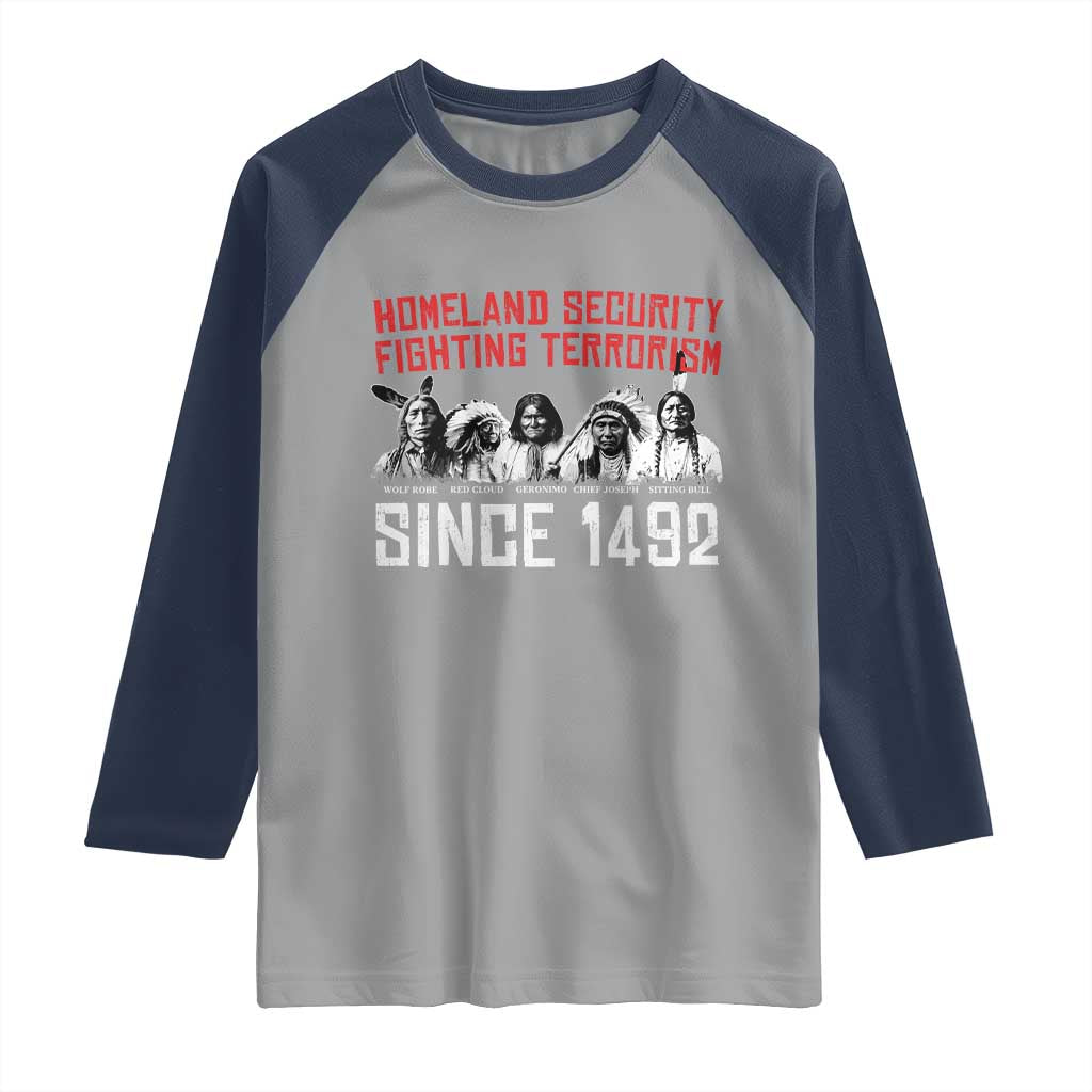 Native American Raglan Shirt Homeland Security Fighting Terrorism Since 1492 - Wonder Print Shop