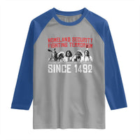 Native American Raglan Shirt Homeland Security Fighting Terrorism Since 1492 - Wonder Print Shop