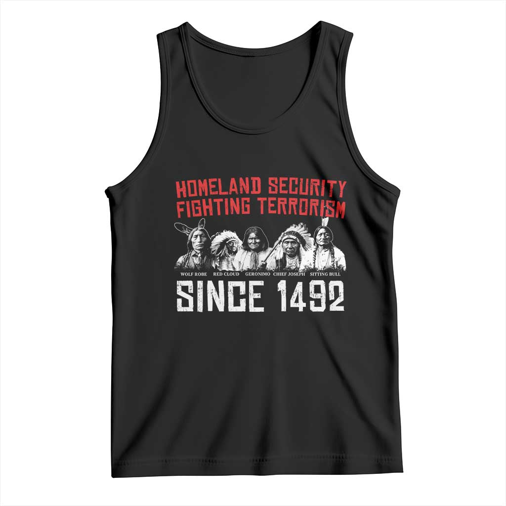 Native American Tank Top Homeland Security Fighting Terrorism Since 1492 - Wonder Print Shop