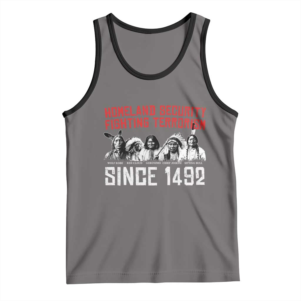 Native American Tank Top Homeland Security Fighting Terrorism Since 1492 - Wonder Print Shop