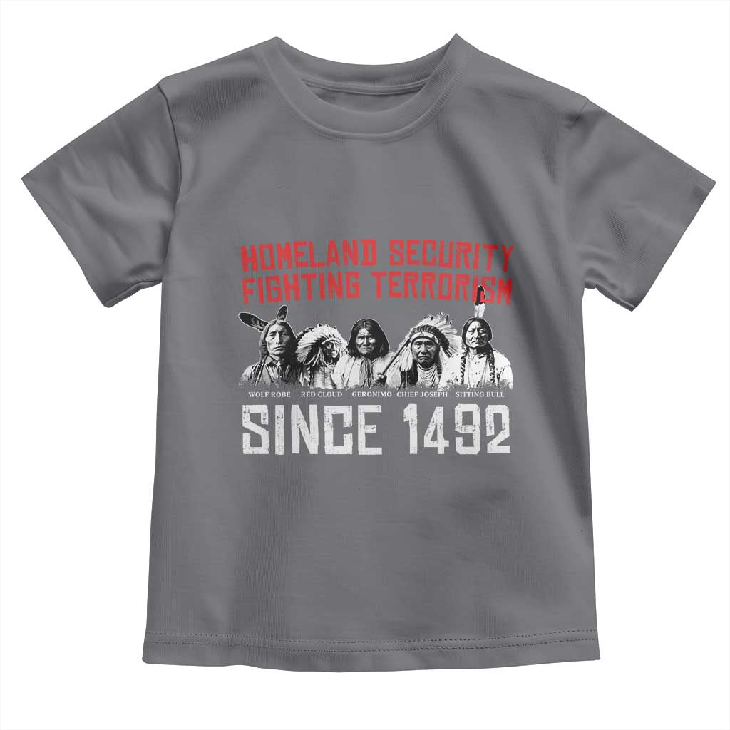 Native American Toddler T Shirt Homeland Security Fighting Terrorism Since 1492 - Wonder Print Shop