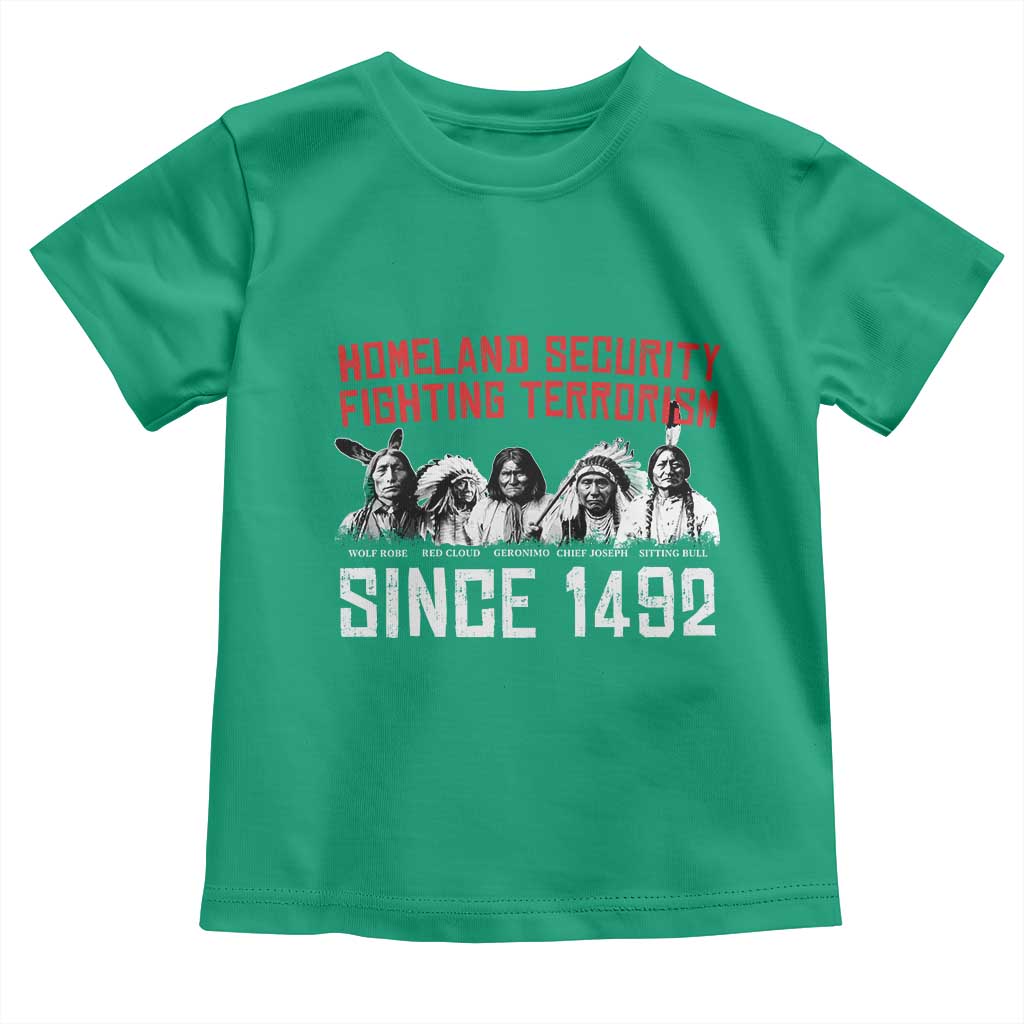 Native American Toddler T Shirt Homeland Security Fighting Terrorism Since 1492 - Wonder Print Shop