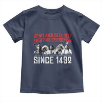 Native American Toddler T Shirt Homeland Security Fighting Terrorism Since 1492 - Wonder Print Shop
