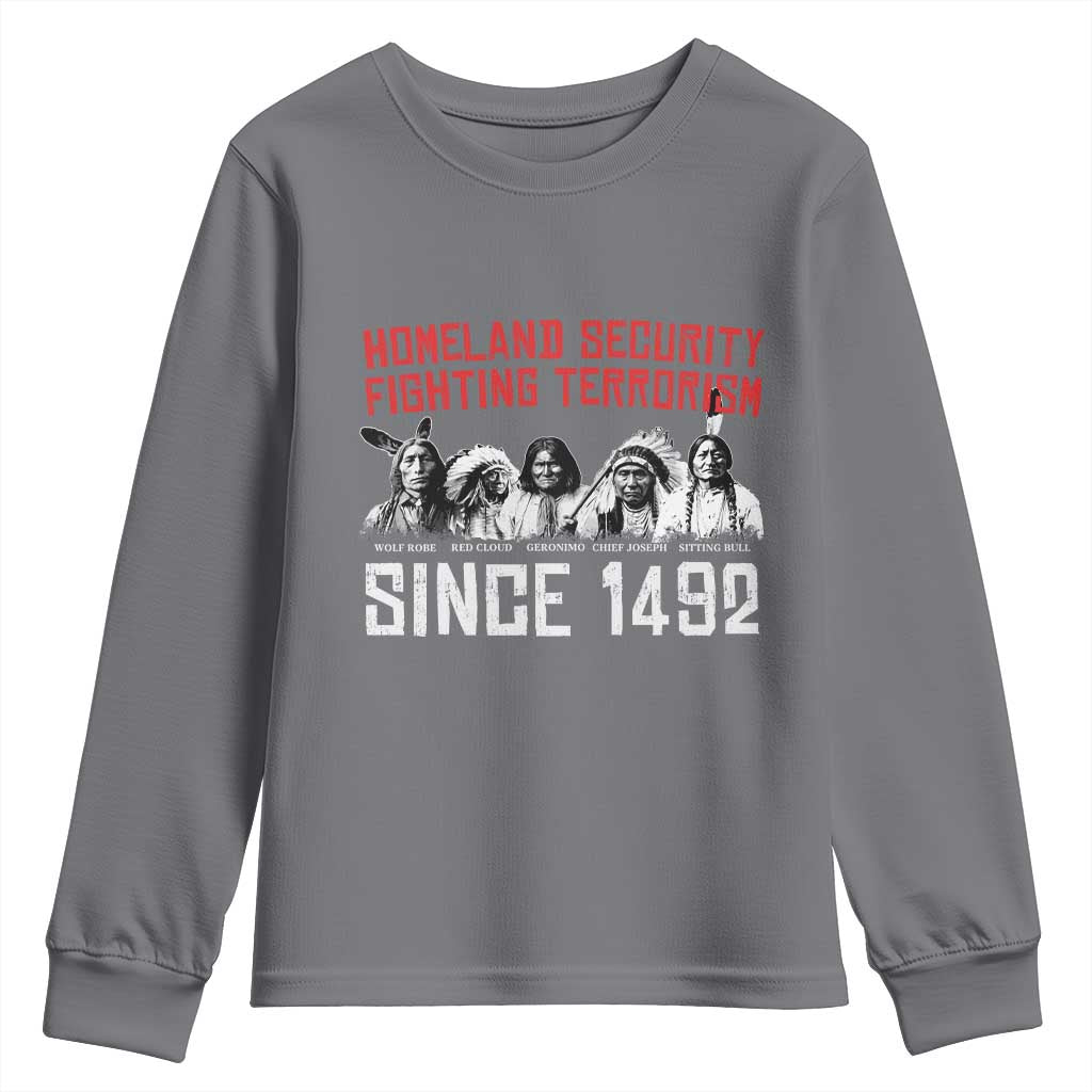 Native American Youth Sweatshirt Homeland Security Fighting Terrorism Since 1492 - Wonder Print Shop