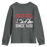 Native American Youth Sweatshirt Homeland Security Fighting Terrorism Since 1492 - Wonder Print Shop