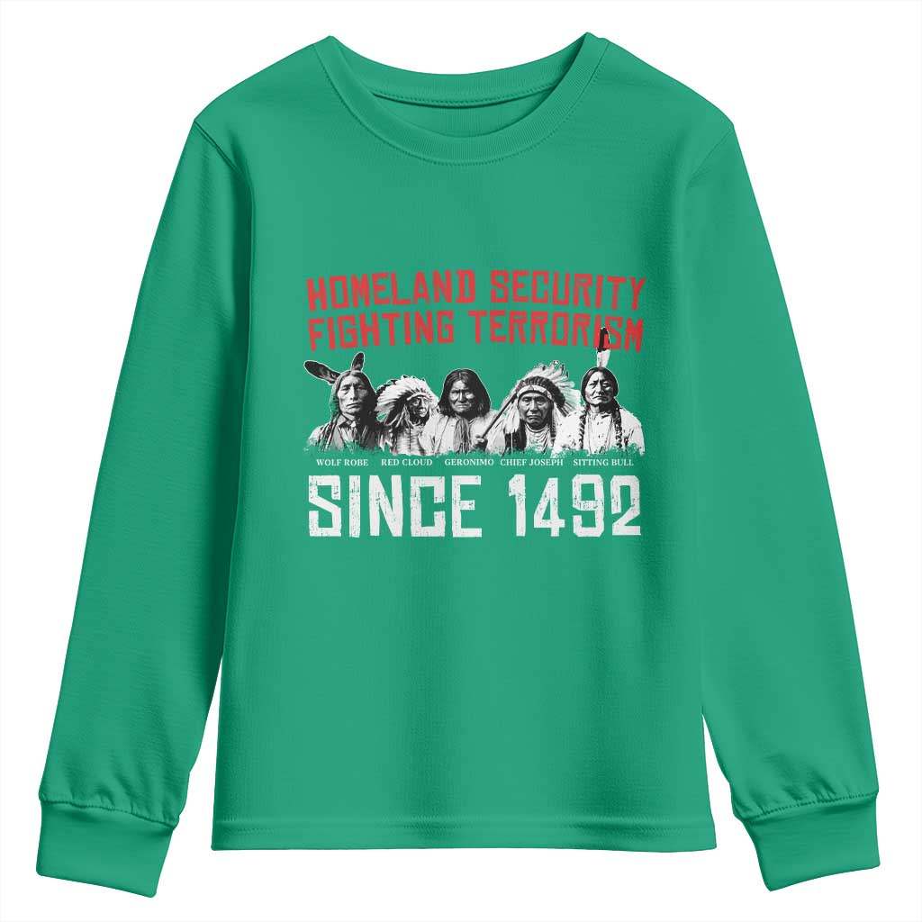 Native American Youth Sweatshirt Homeland Security Fighting Terrorism Since 1492 - Wonder Print Shop