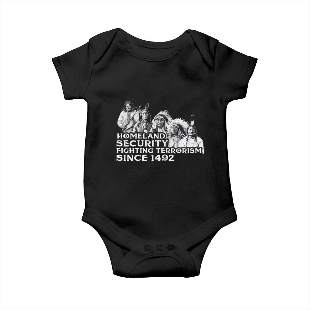 Homeland Security Fighting Terrorism Since 1492 Native American Baby Onesie - Wonder Print Shop
