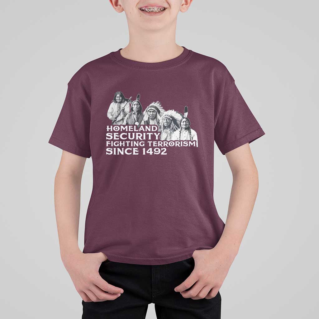 Homeland Security Fighting Terrorism Since 1492 Native American T Shirt For Kid - Wonder Print Shop