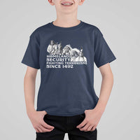 Homeland Security Fighting Terrorism Since 1492 Native American T Shirt For Kid - Wonder Print Shop