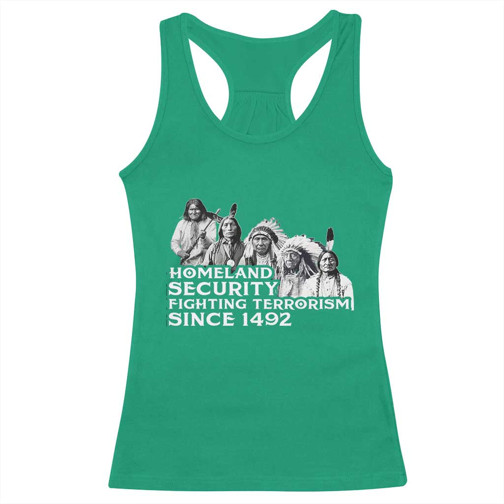 Homeland Security Fighting Terrorism Since 1492 Native American Racerback Tank Top - Wonder Print Shop