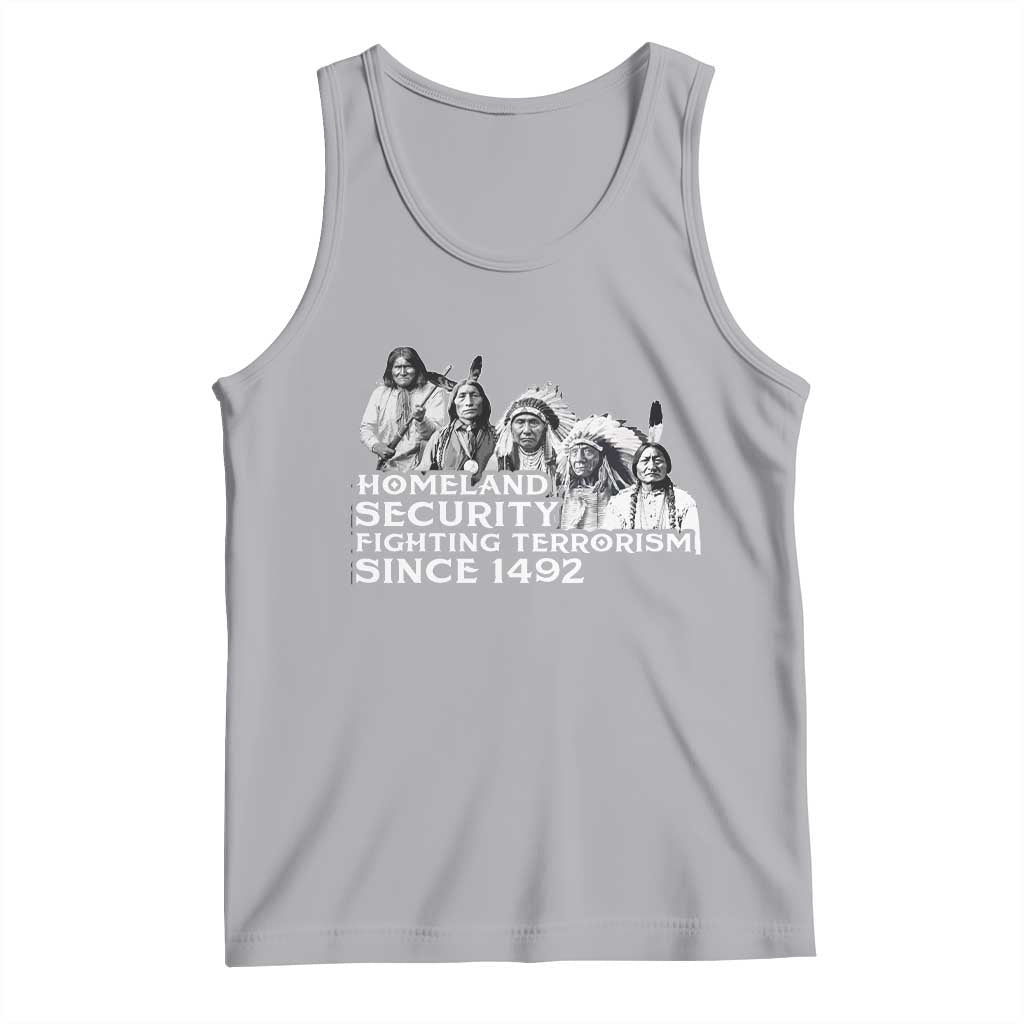 Homeland Security Fighting Terrorism Since 1492 Native American Tank Top - Wonder Print Shop