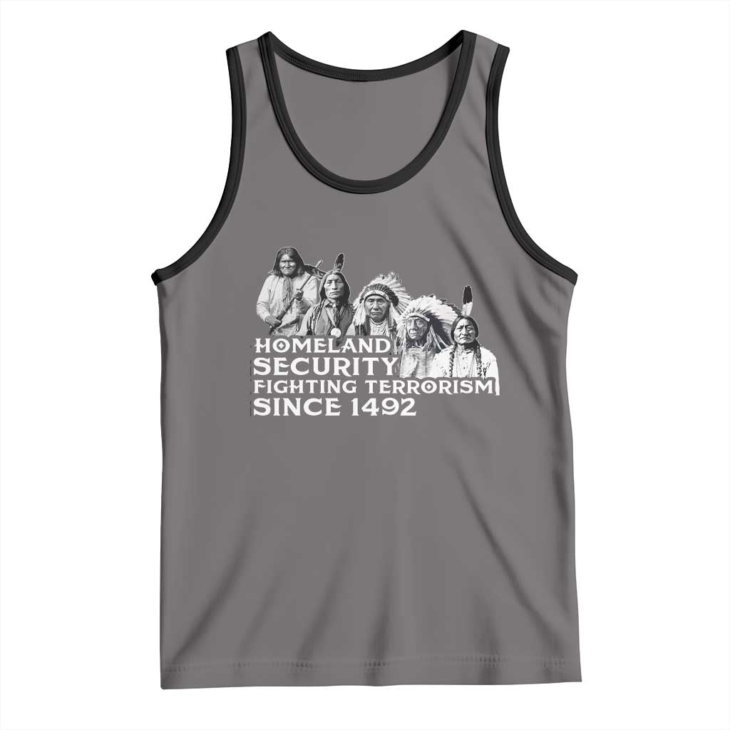 Homeland Security Fighting Terrorism Since 1492 Native American Tank Top - Wonder Print Shop