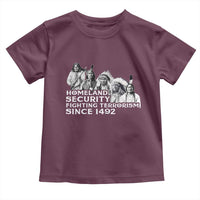 Homeland Security Fighting Terrorism Since 1492 Native American Toddler T Shirt - Wonder Print Shop