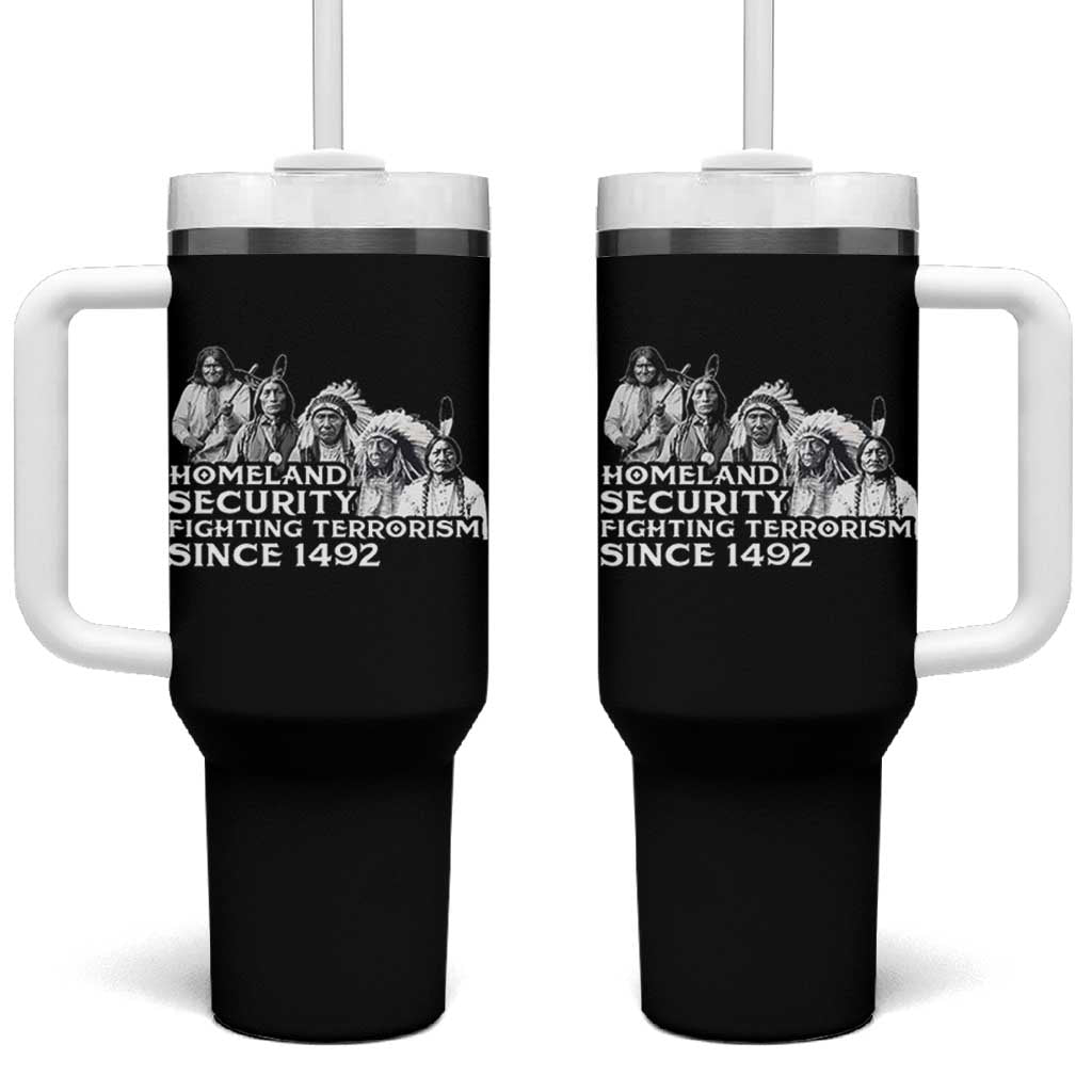 Homeland Security Fighting Terrorism Since 1492 Native American Tumbler With Handle