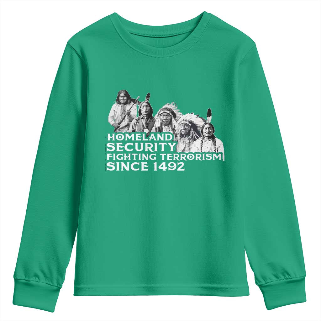 Homeland Security Fighting Terrorism Since 1492 Native American Youth Sweatshirt - Wonder Print Shop