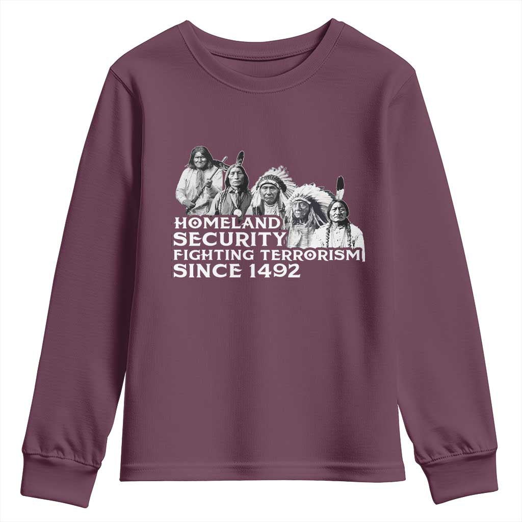 Homeland Security Fighting Terrorism Since 1492 Native American Youth Sweatshirt - Wonder Print Shop