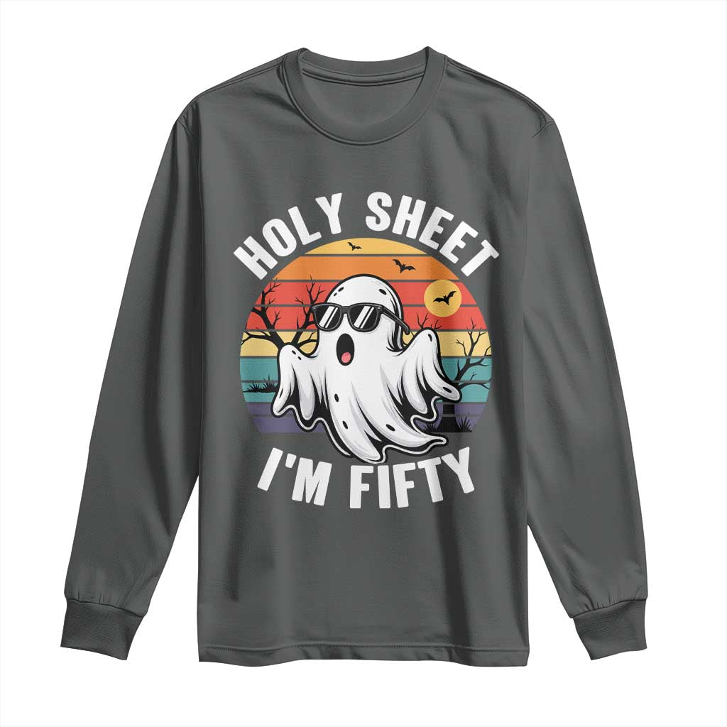 50th Birthday Halloween Ghost Long Sleeve Shirt Holy Sheet I'm Fifty