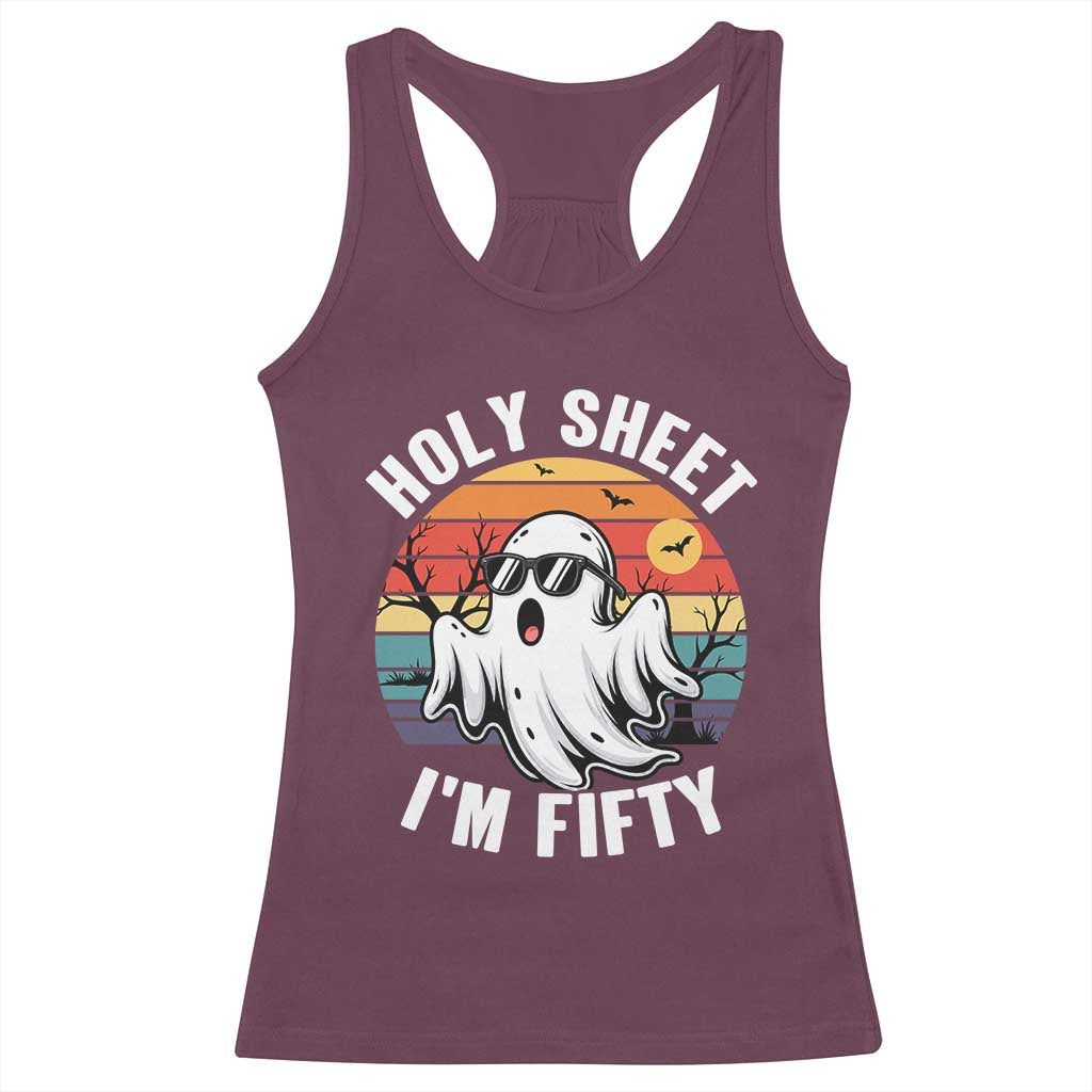 50th Birthday Halloween Ghost Racerback Tank Top Holy Sheet I'm Fifty