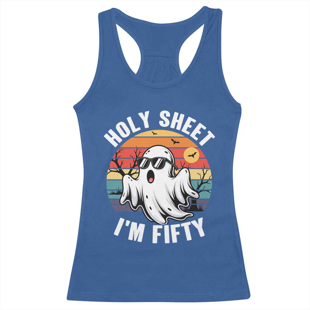50th Birthday Halloween Ghost Racerback Tank Top Holy Sheet I'm Fifty