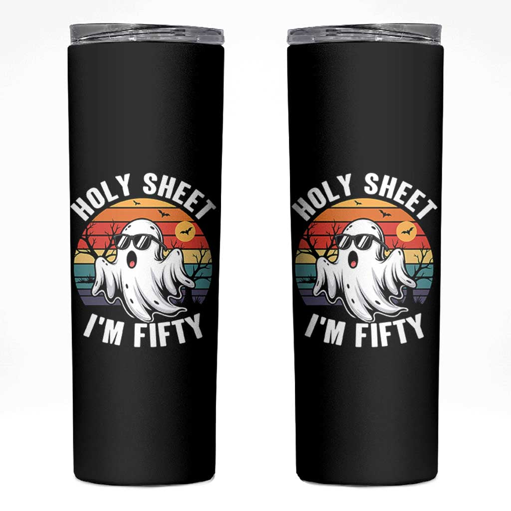 50th Birthday Halloween Ghost Skinny Tumbler Holy Sheet I'm Fifty