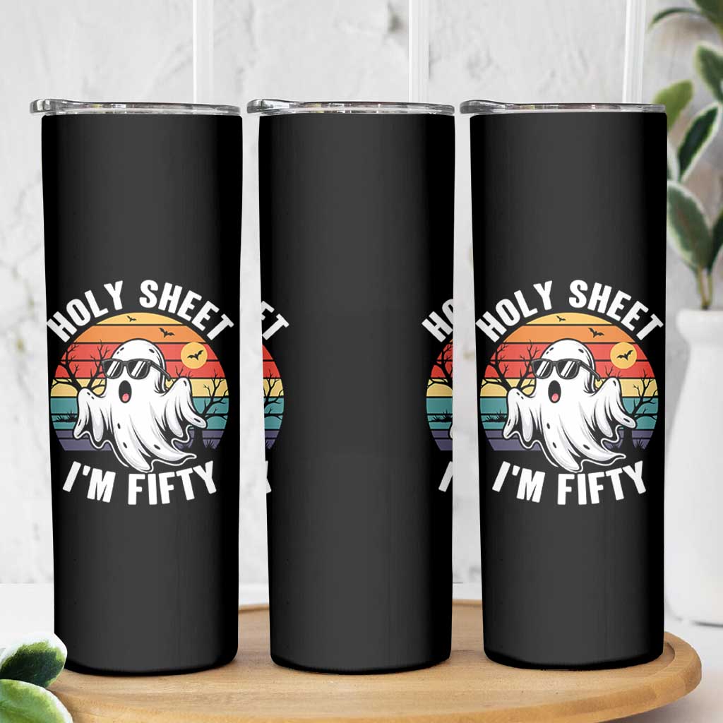 50th Birthday Halloween Ghost Skinny Tumbler Holy Sheet I'm Fifty
