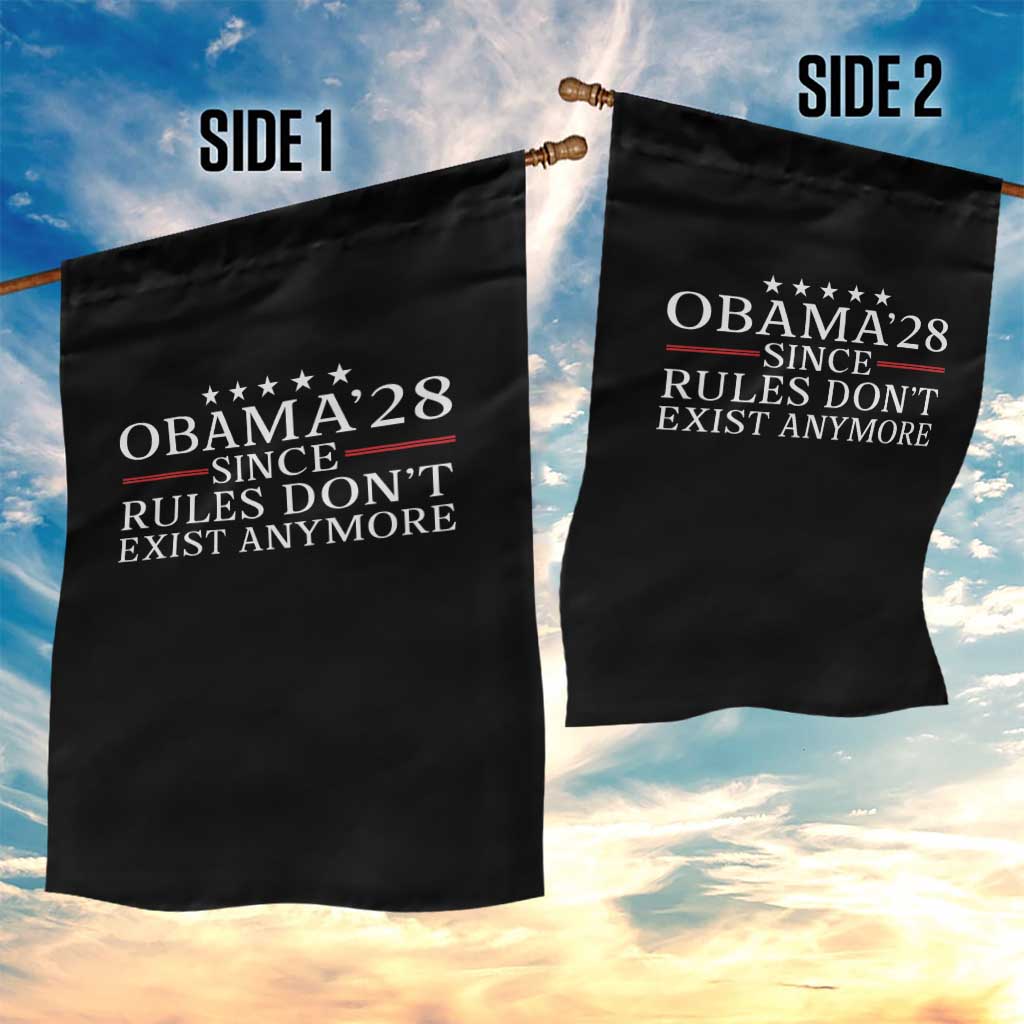 Obama 2028 Since Rules Don't Exist Anymore Garden Flag Funny Political Sarcastic Humor