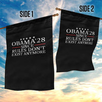 Obama 2028 Since Rules Don't Exist Anymore Garden Flag Funny Political Sarcastic Humor