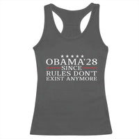 Obama 2028 Since Rules Don't Exist Anymore Racerback Tank Top Funny Political Sarcastic Humor