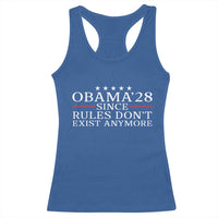 Obama 2028 Since Rules Don't Exist Anymore Racerback Tank Top Funny Political Sarcastic Humor