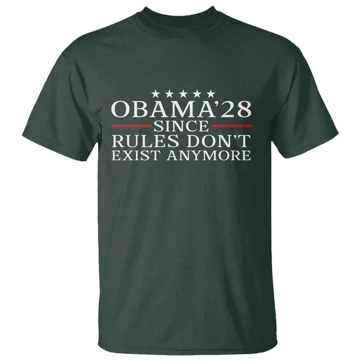 Obama 2028 Since Rules Don't Exist Anymore T Shirt Funny Political Sarcastic Humor