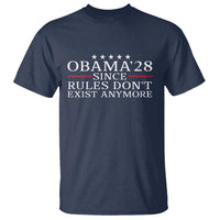 Obama 2028 Since Rules Don't Exist Anymore T Shirt Funny Political Sarcastic Humor