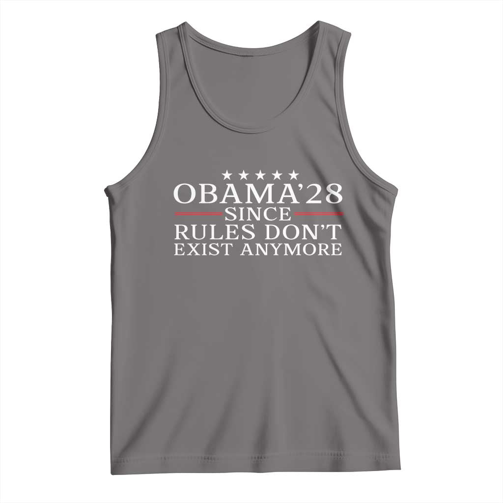 Obama 2028 Since Rules Don't Exist Anymore Tank Top Funny Political Sarcastic Humor