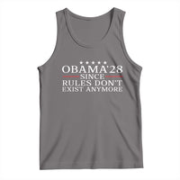 Obama 2028 Since Rules Don't Exist Anymore Tank Top Funny Political Sarcastic Humor