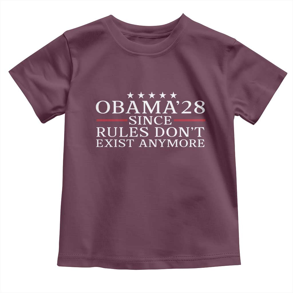 Obama 2028 Since Rules Don't Exist Anymore Toddler T Shirt Funny Political Sarcastic Humor