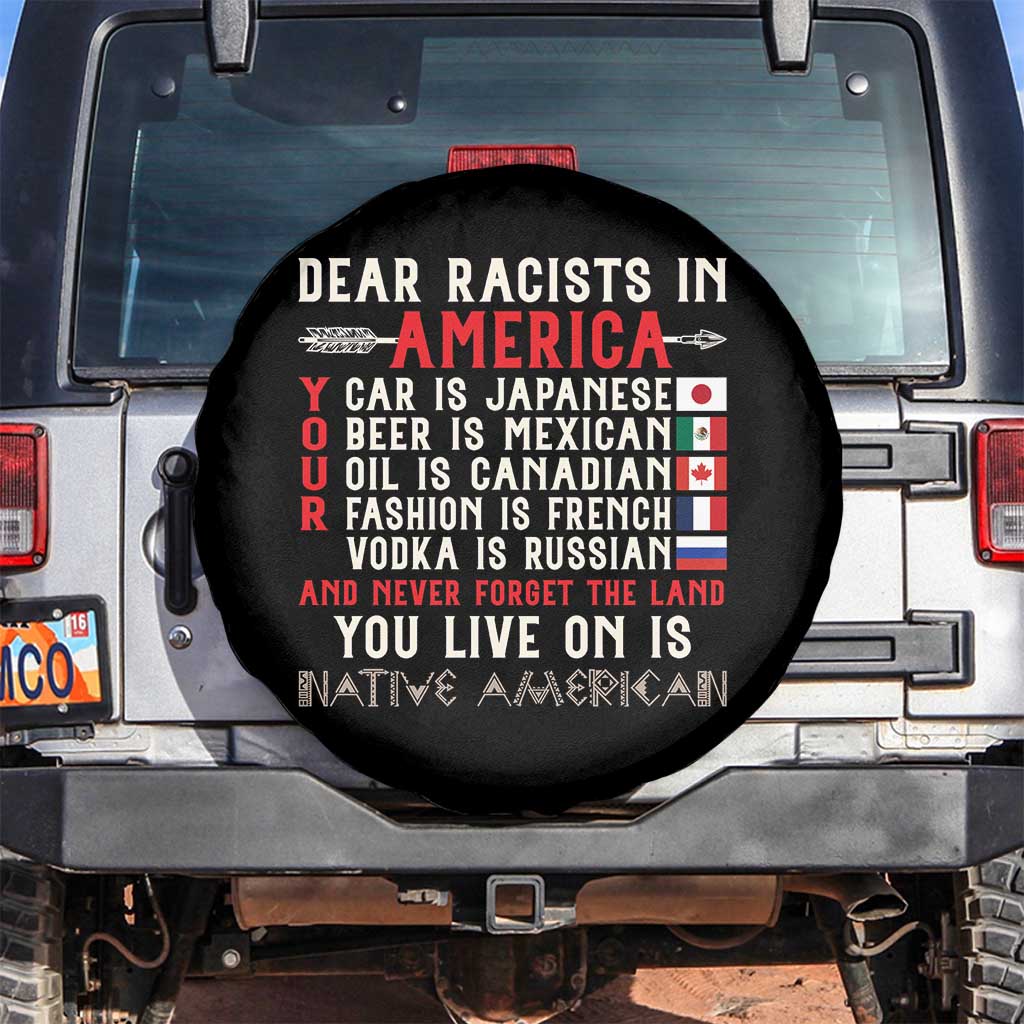 Dear Racists in America You Live On is Native American Spare Tire Cover Anti Racism Indigenous Political Humor